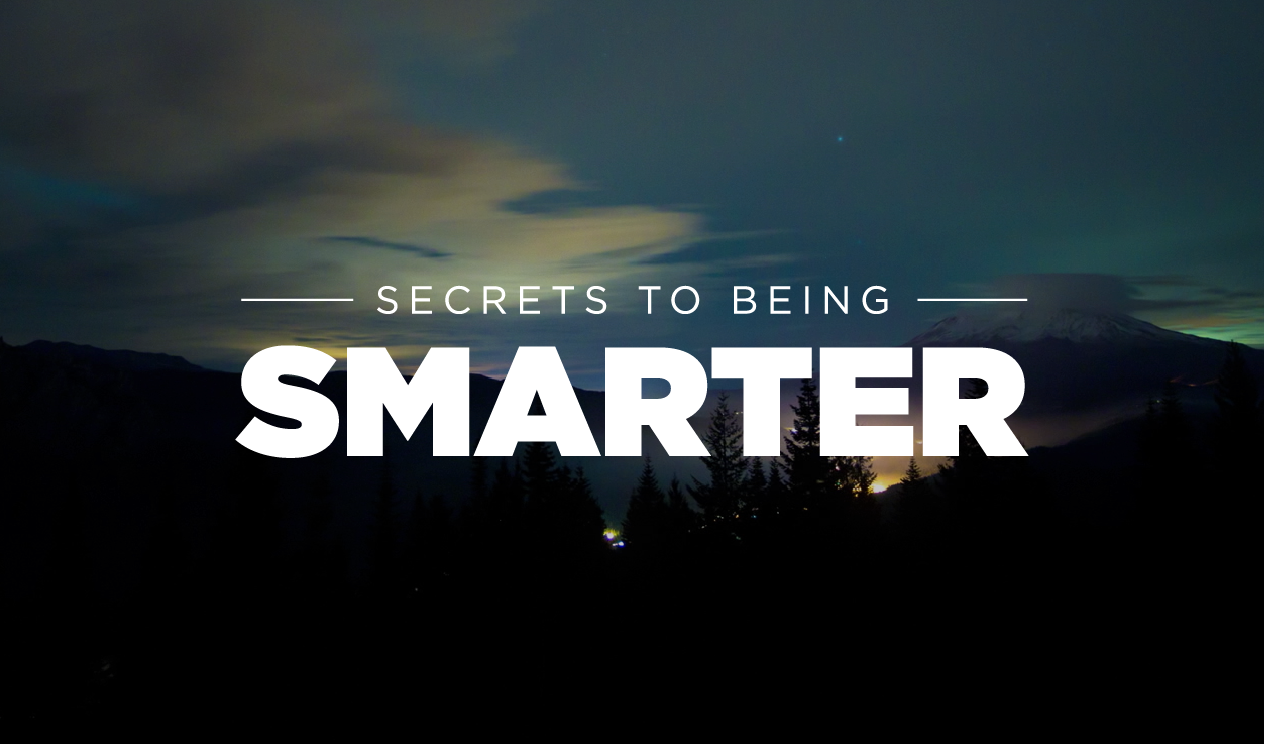 Secrets to being smarter: Most important thing I learned in 2016