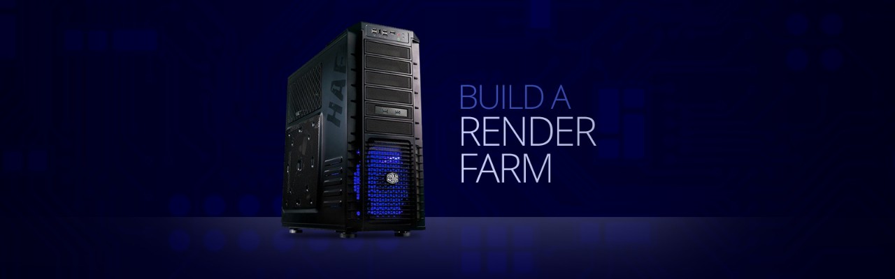 Building a Home Render Farm without Breaking the |