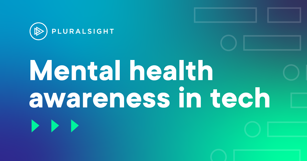 The importance of mental health awareness in tech