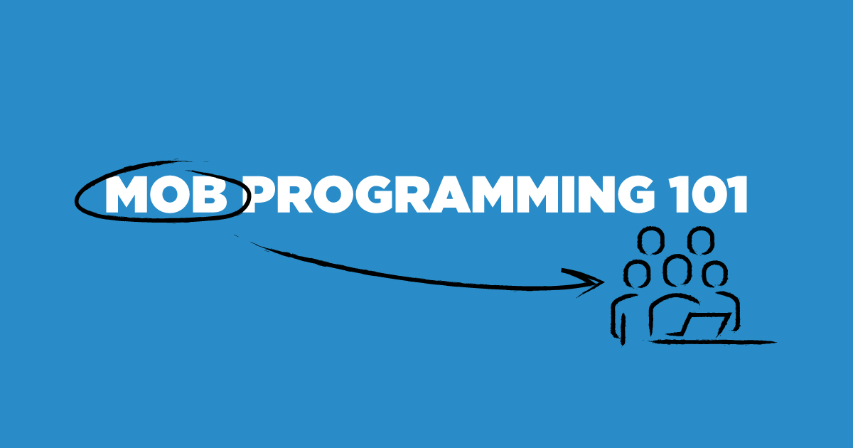 Mob programming 101: Getting started with mob programming