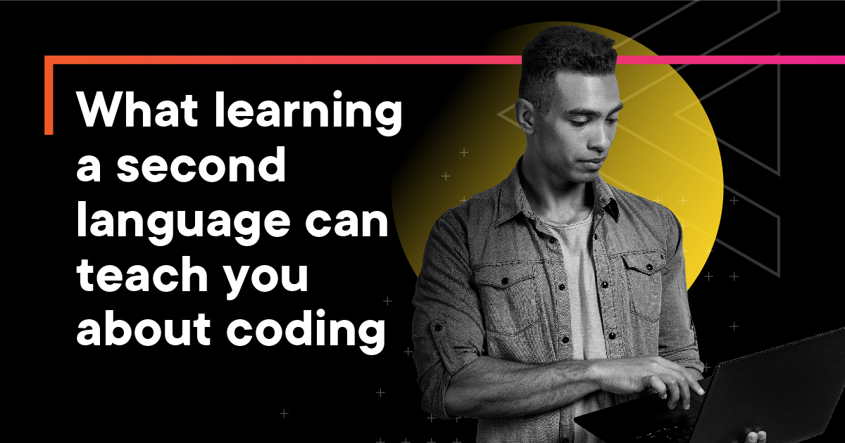 SLA Insights Part 1: What second language acquisition can teach us about learning to code.