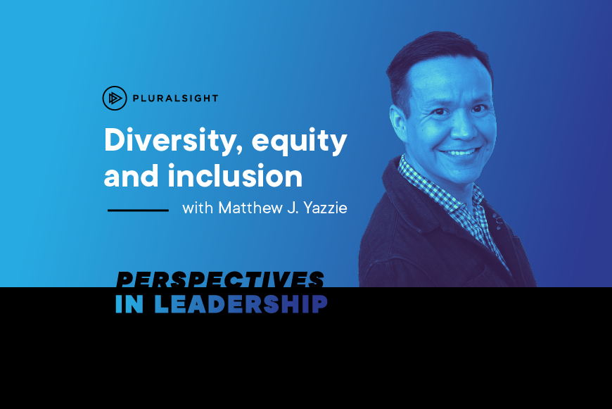 Perspectives in Leadership: Diversity, equity and inclusion