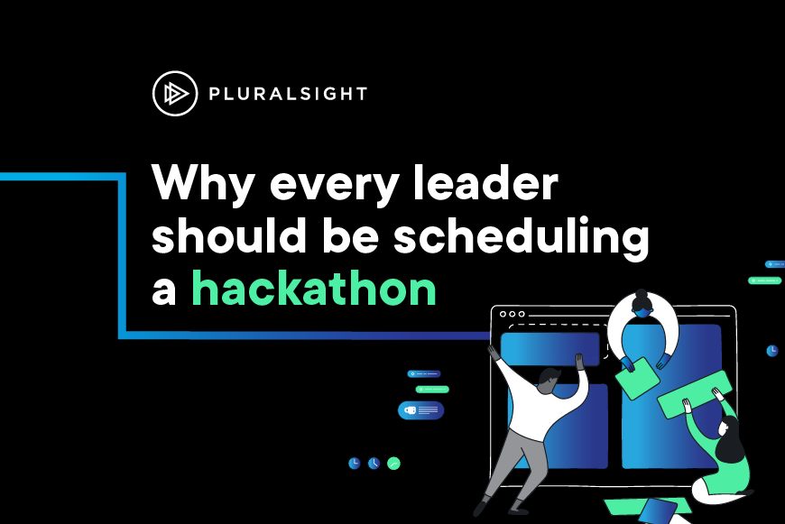 Why every team lead should be scheduling a hackathon