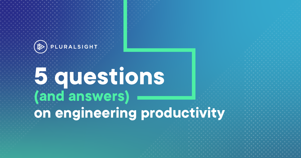 5 productivity questions answered by engineering leaders
